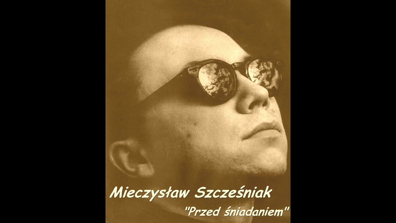 MIECZYSŁAW SZCZEŚNIAK - 