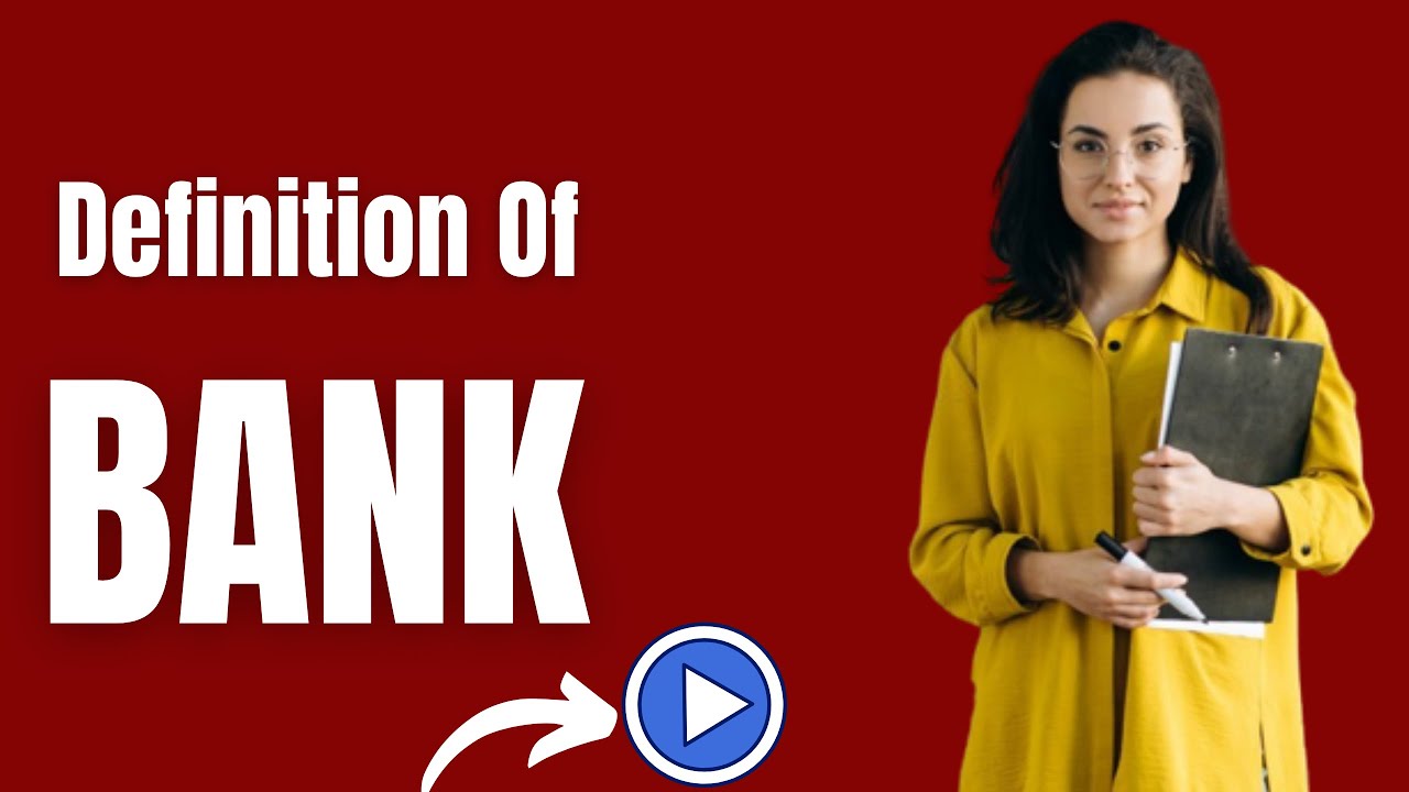 Simple Definition of Bank - WHAT DOES Bank MEAN ❓ | Definition Channel HD