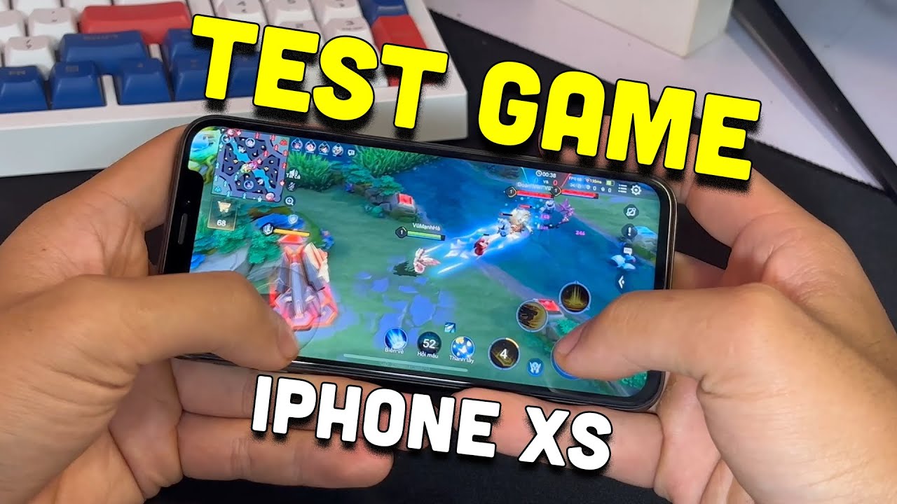 TEST GAME IPHONE XS TRONG NĂM 2025 CÒN CHƠI ĐƯỢC GAME GÌ | MH TV