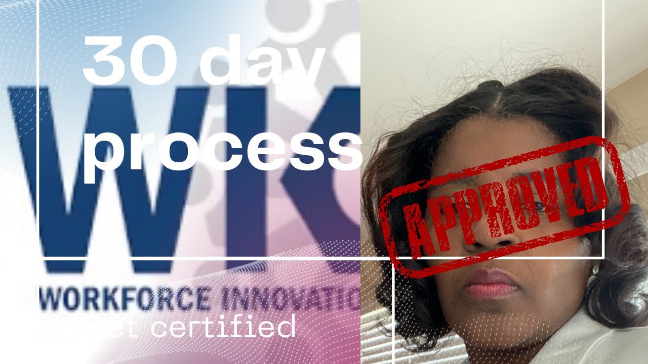 My 1 month process for (WIOA) federally funded program Step-by-step approval