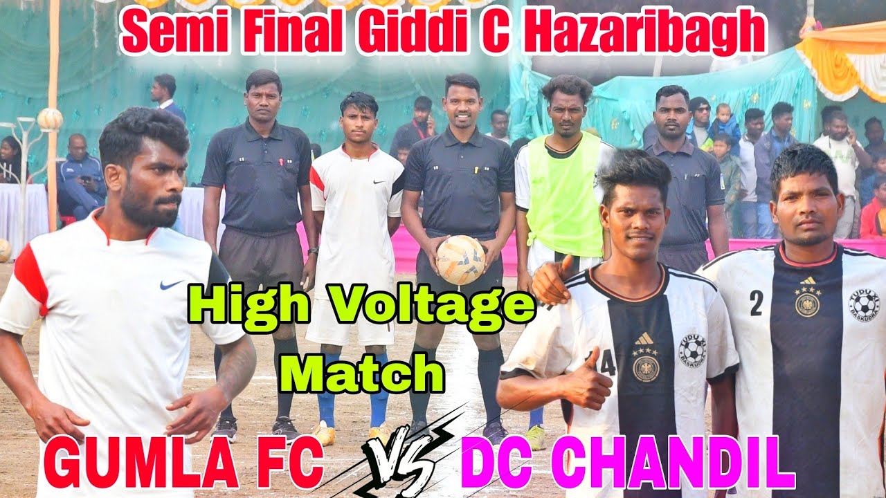 DC Chandil। vs Gumla FC // 2nd Semi Final Match // At Giddi C Hazaribagh