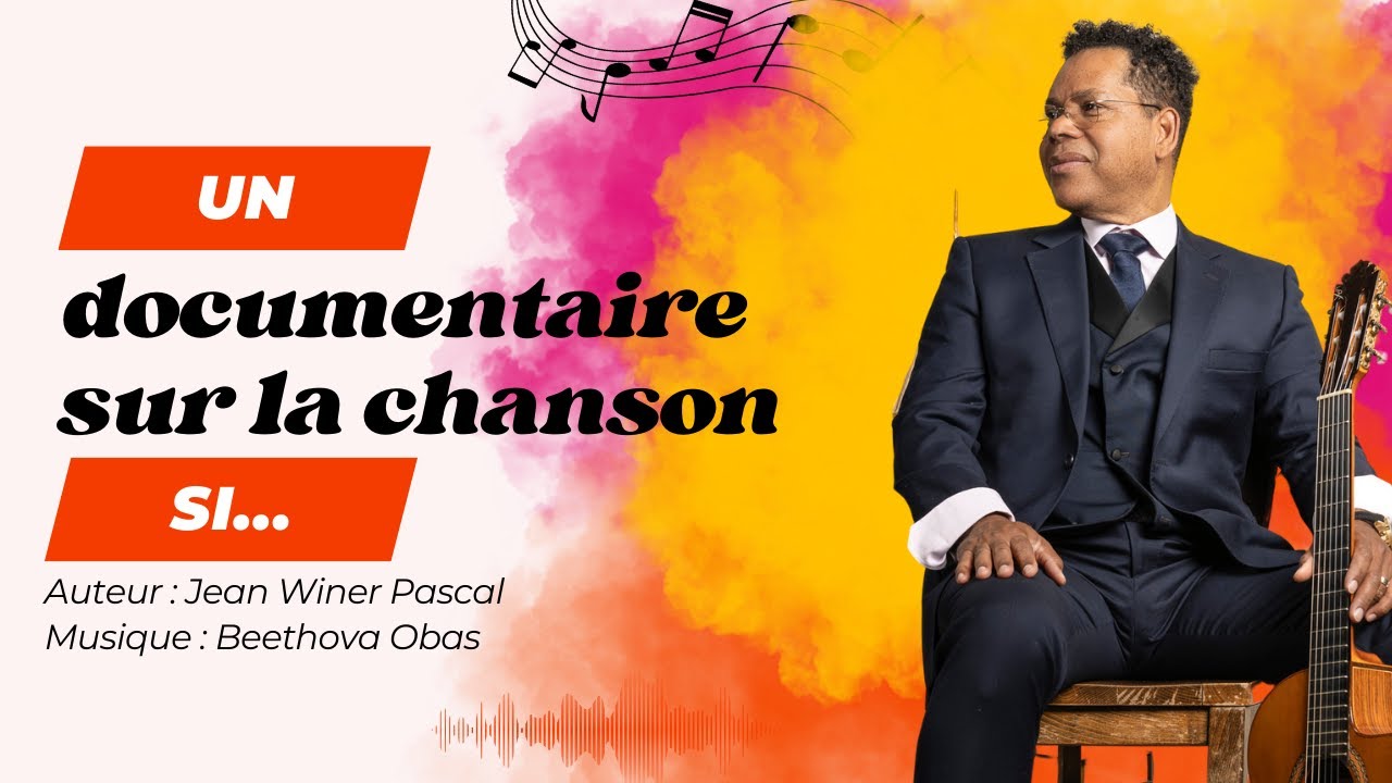 “Si” un documentaire sur la chanson "Si" de Beethova Obas