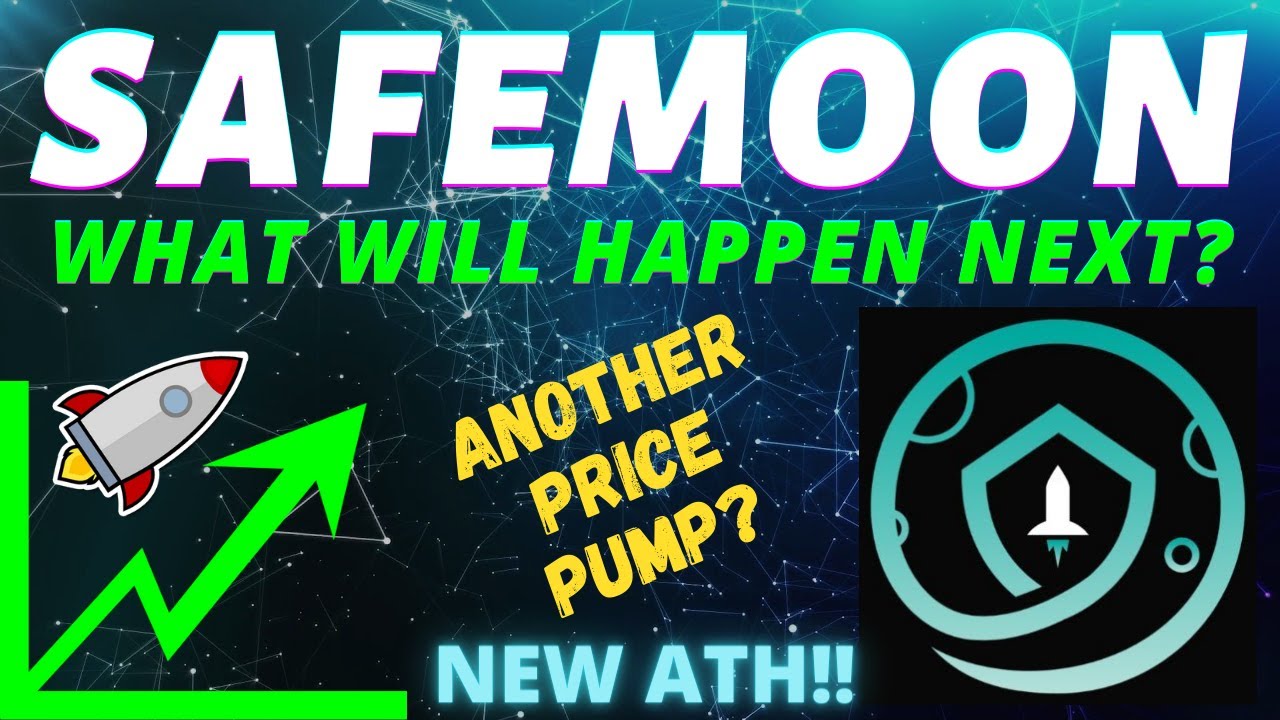 SAFE MOON WHAT WILL HAPPEN NEXT? SAFEMOON NEW ATH! SAFE MOON Price Prediction 2021!