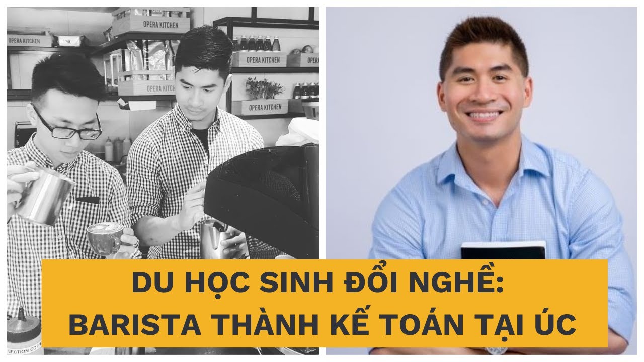 Từ Nhân viên Pha chế Tới Kế Toán Thuế Tại Úc – Hành Trình Gây Bất Ngờ Của Alex Trương
