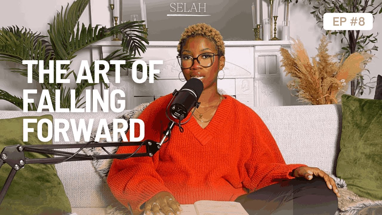 Ep 8: The Art of Falling Forward | Selah with Ishimwe Vestine