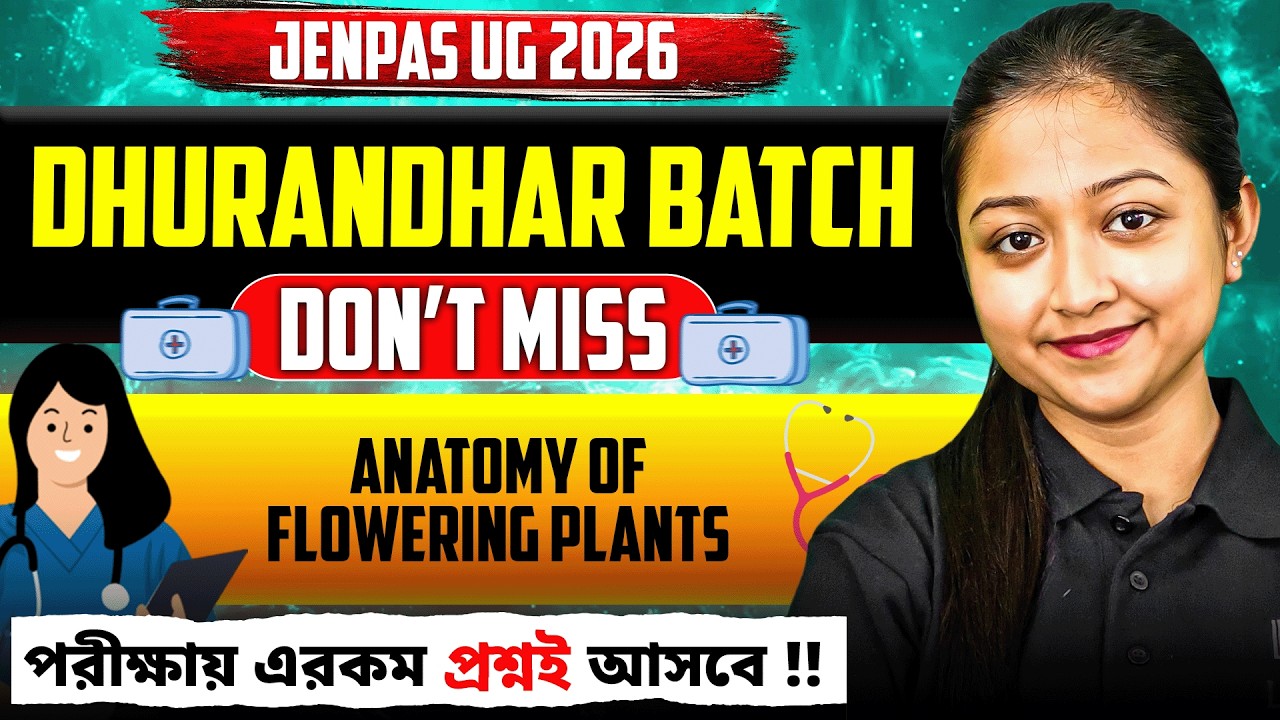 Anatomy of Flowering Plants   JENPAS UG 2026 Biology | JENPAS UG Course | LETS IMPROVE Nursing