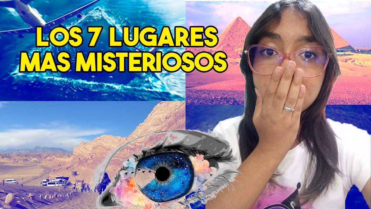 🔥 Los 7 Lugares M&Aacute;S MISTERIOSOS del Mundo 🌍 | Sitios que la Ciencia NO Puede Explicar