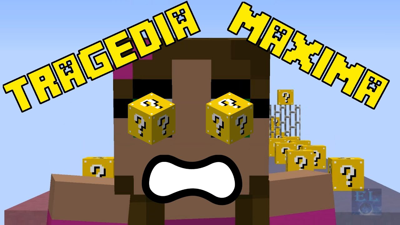 [EL] LUCKY BLOCK CHALLENGE: TRAGEDIA MAXIMA (Fan-Made) + Epic faiL