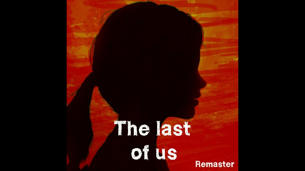Lowrater - The last of us (Remaster)