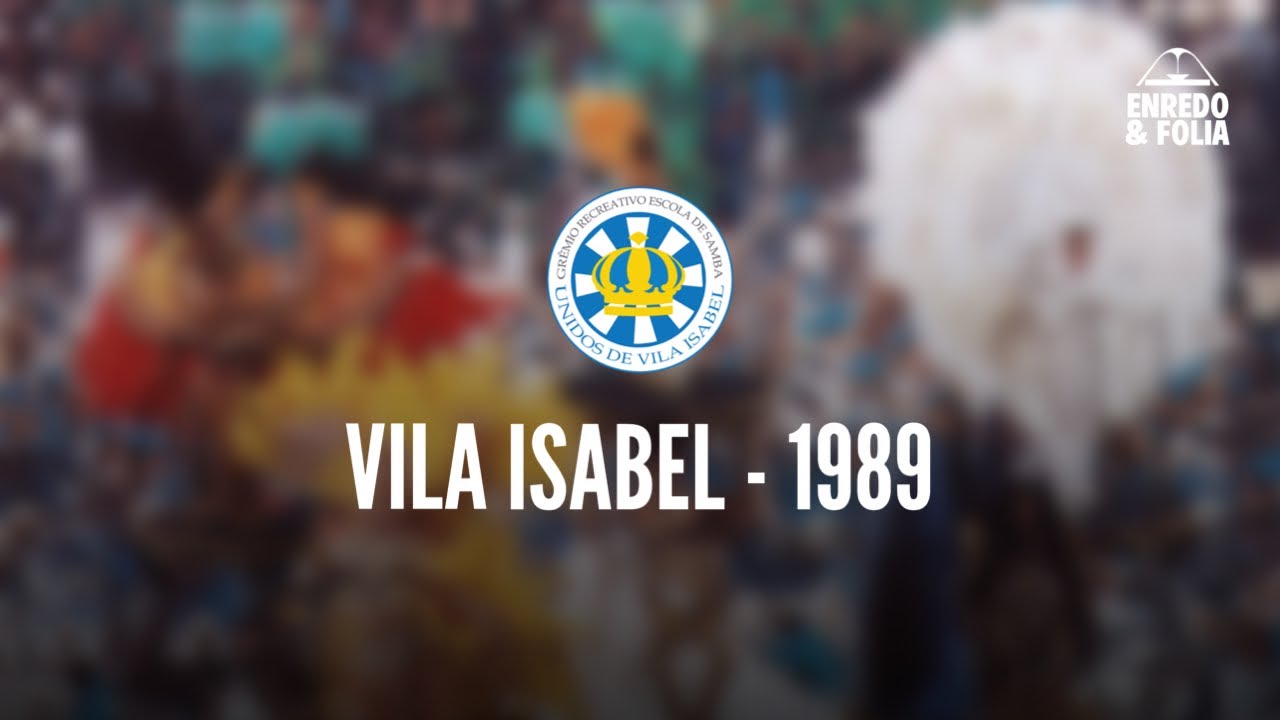 Unidos de Vila Isabel - 1989 | Ao Vivo na Sapucaí