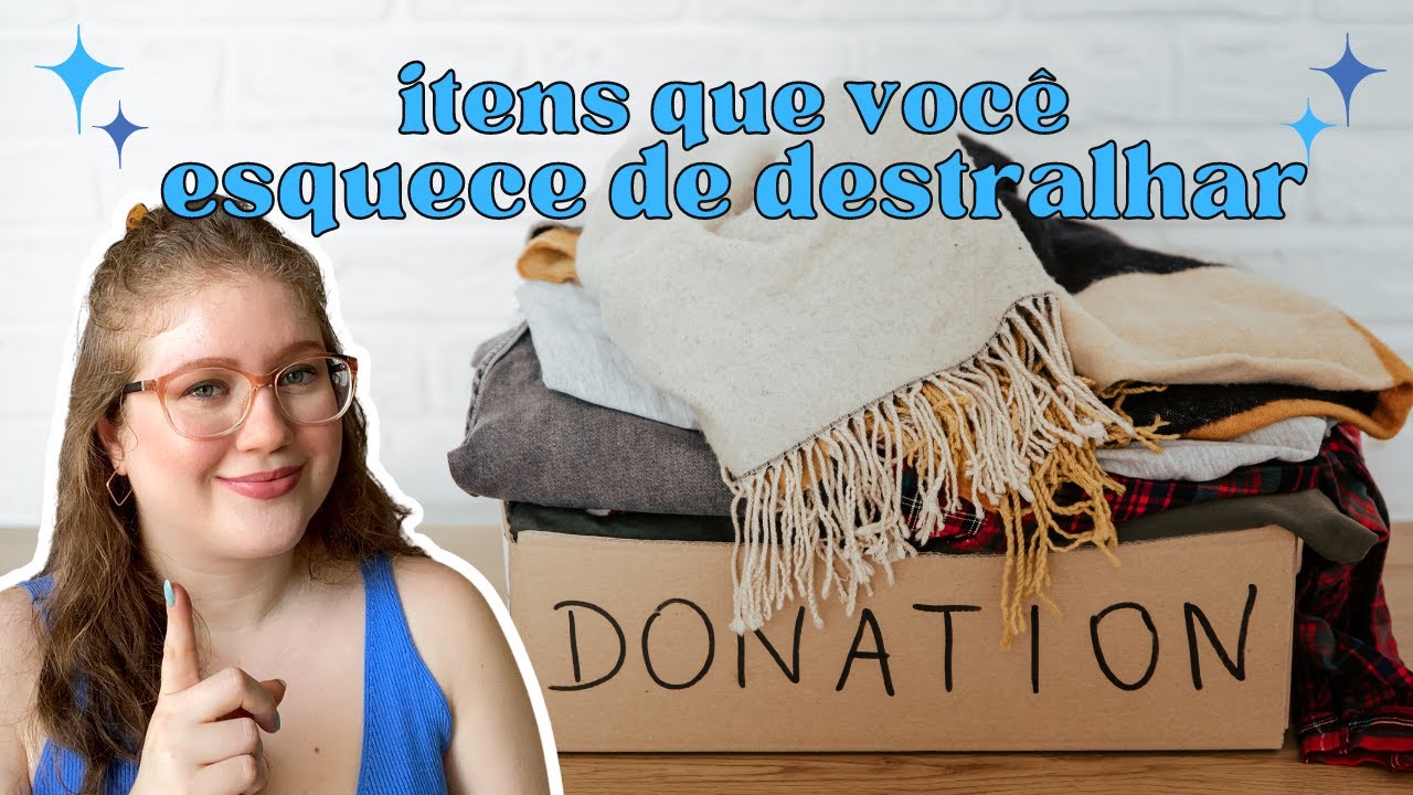 28 itens que você pode esquecer de destralhar | minimalismo