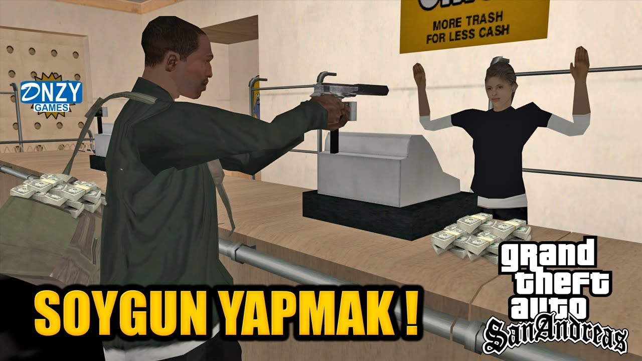 GTA SAN ANDREAS'DA DÜKKAN SOYMAK !
