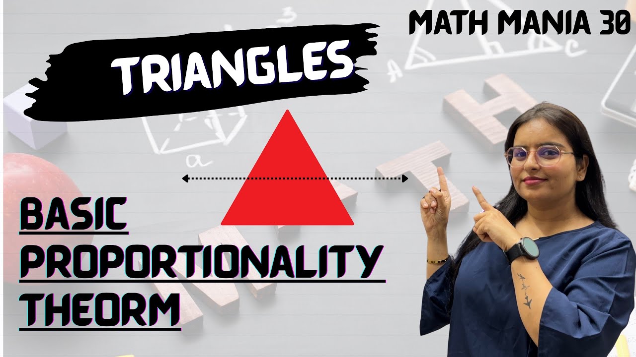 Day 13 | Triangles – Part 1 | Basic Proportionality Theorem(BPT) Class 10 Maths | Math Mania 30