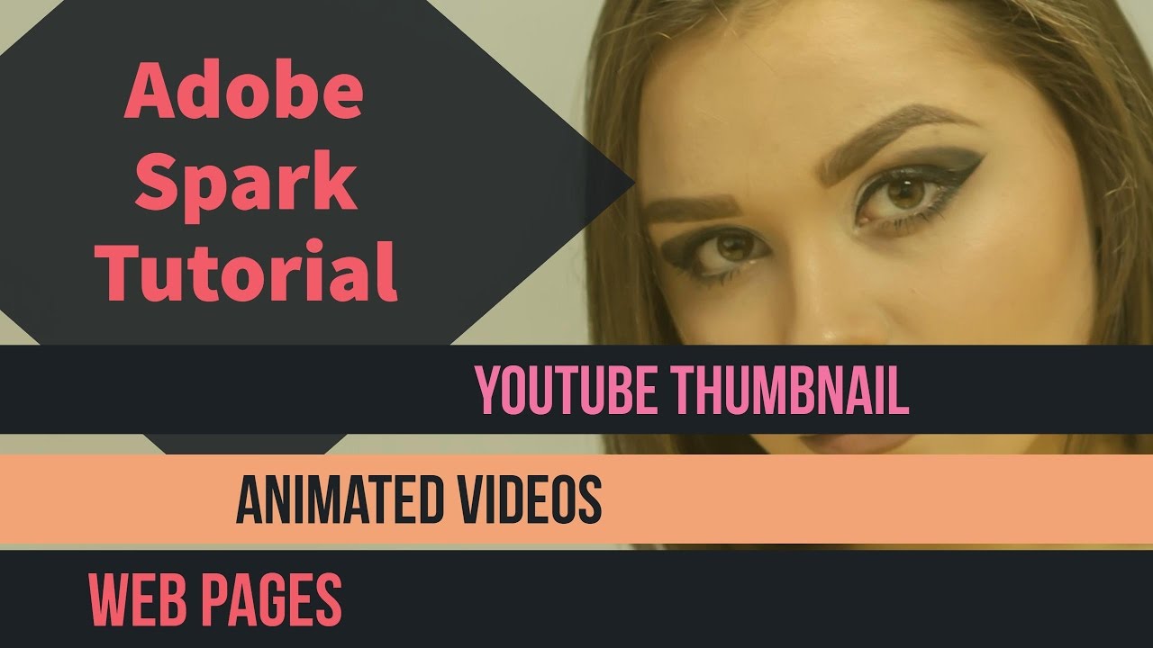 Adobe Spark Tutorial Create YouTube Thumbnail | Animated Videos | Web Pages Free