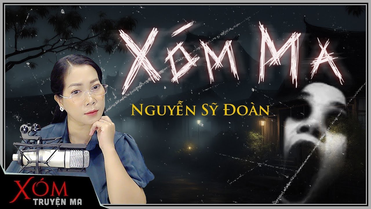 Nghe truyện ma : XÓM MA | Cái nghề đào mồ cuốc mả | Giọng đọc Trần Thy