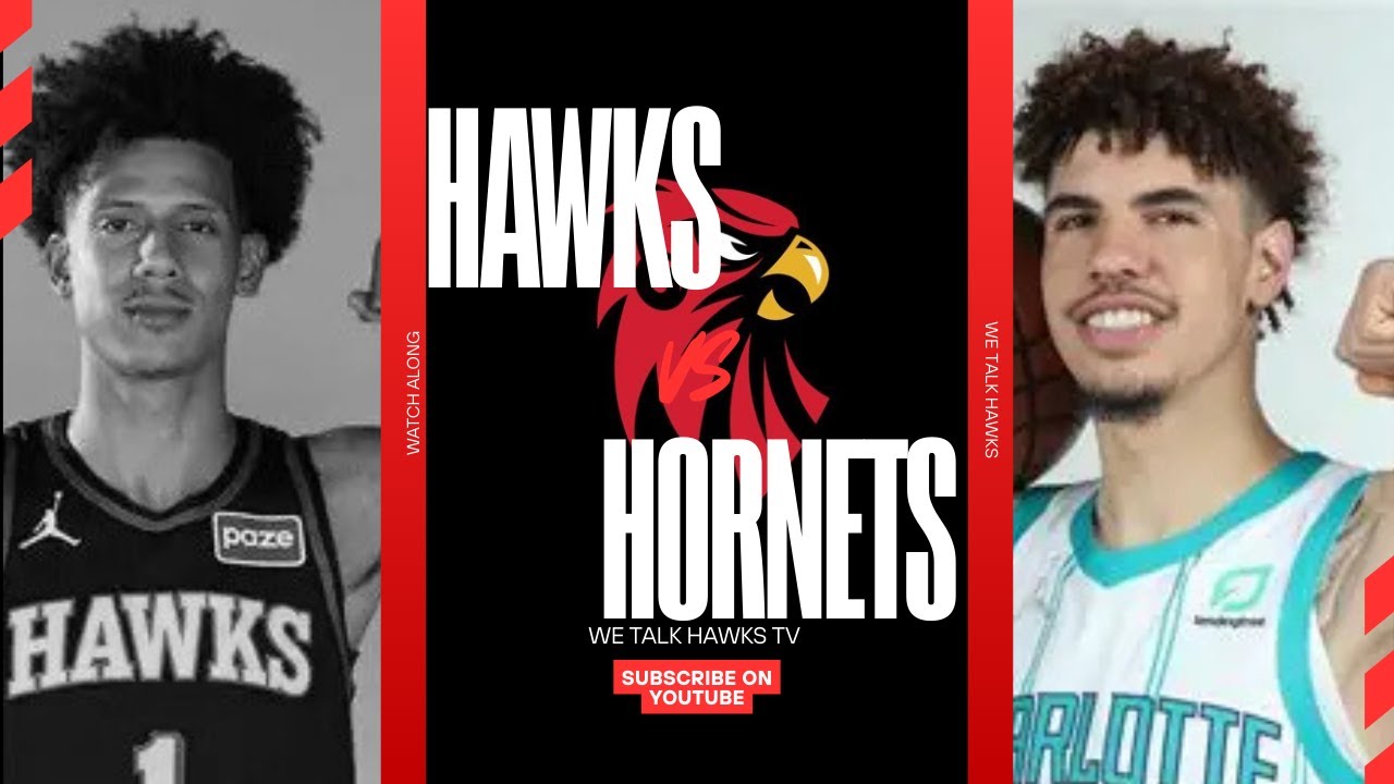 HAWKS VS HORNETS WATCH ALONG. WE TALK HAWKS TV