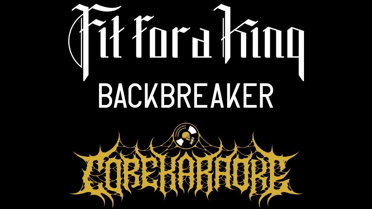Fit For A King - Backbreaker [Karaoke Instrumental]