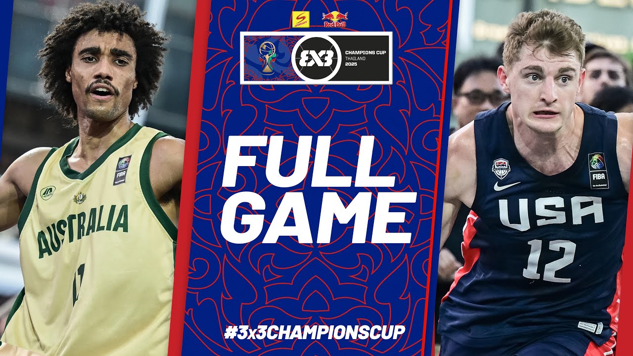 Australia  🇦🇺 vs  USA  🇺🇸 | Men | Full 3rd Place Game | FIBA 3x3 Champions Cup 2025
