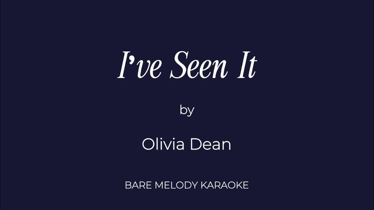Olivia Dean - I’ve Seen It (Karaoke Version)