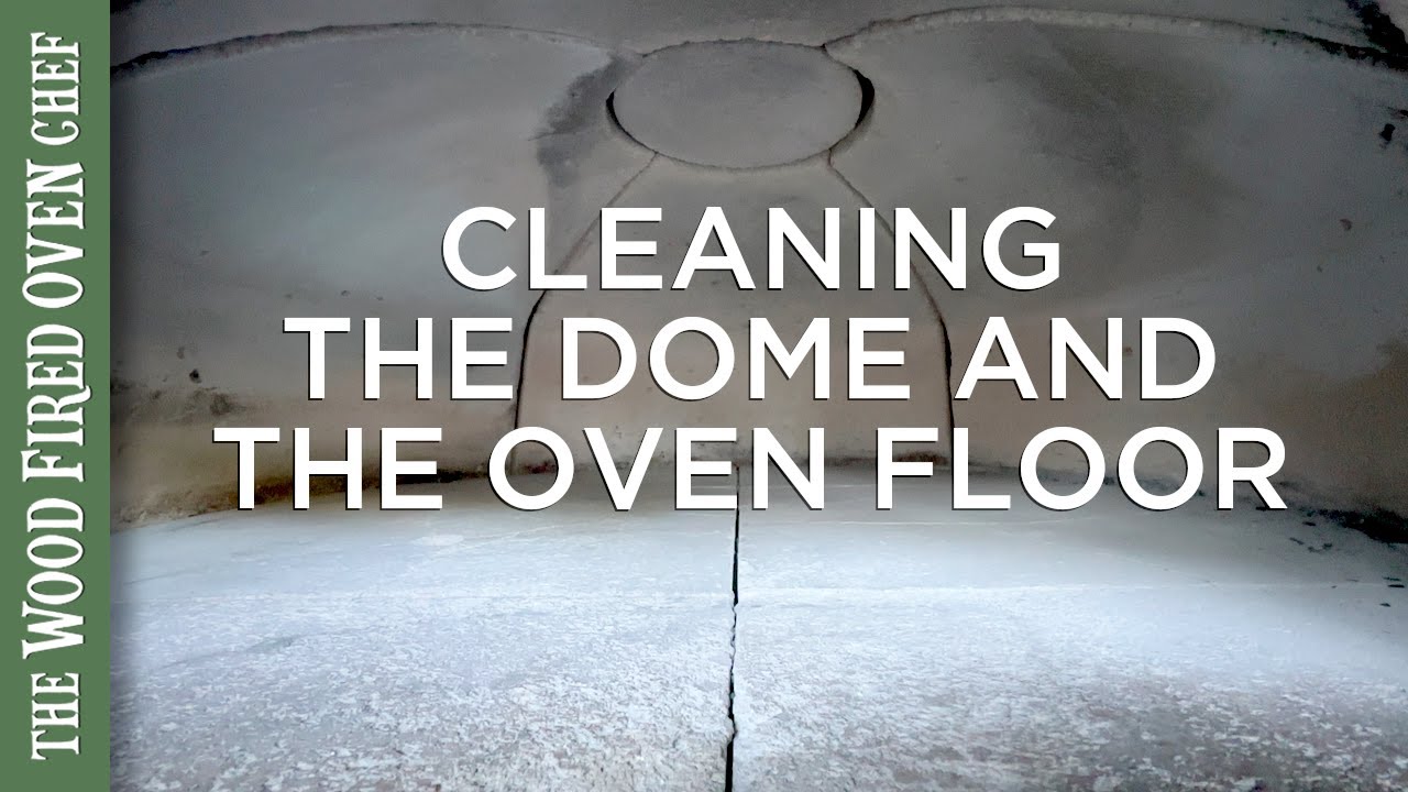 Clearing the Dome and the Floor of your Wood Fired Oven