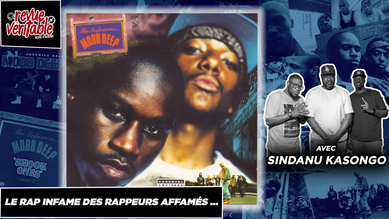 Mobb Deep - The Infamous avec Sindanu Kasongo | Revue Veritable Albums