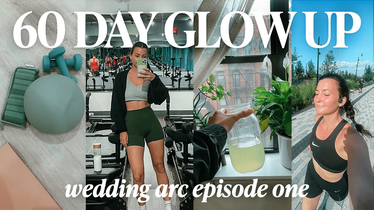 WEDDING ARC EP 1: how i'm glowing up in 60 days *workouts, mental health, habits*