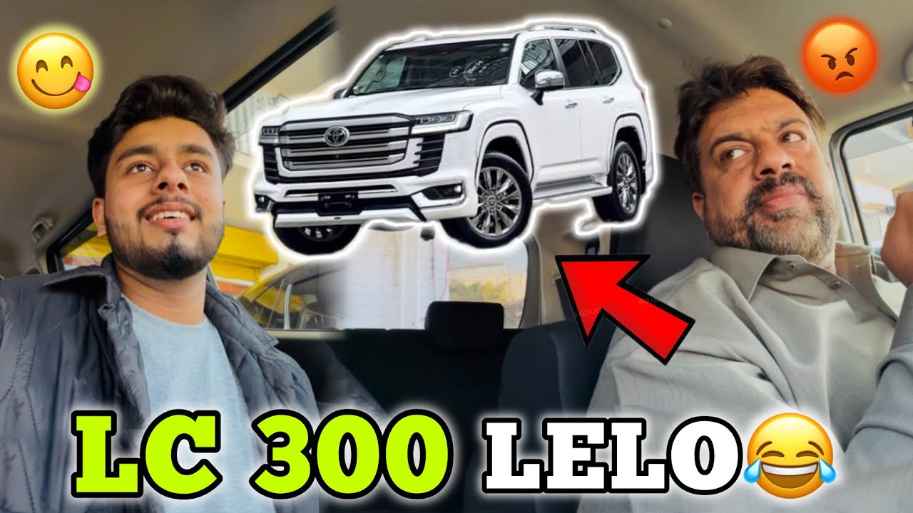 LC 300 Leni Chaiye Khurram Bhai Ko😂🫣? 