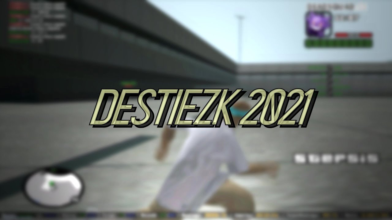 [SA:MP] destiezk 2021