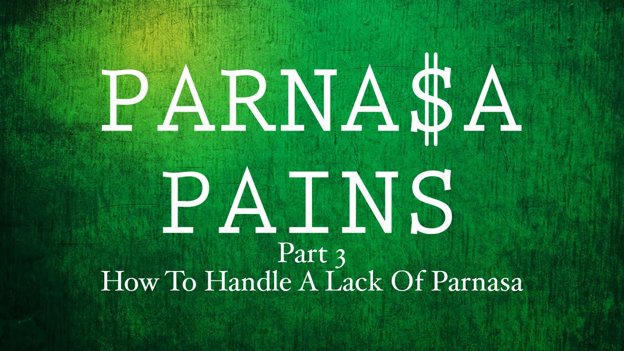 How To Handle A Lack Of Parnasa - Parnasa Pains P3 - Rabbi Manis Friedman