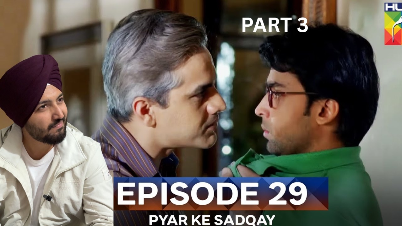 Pyar Ke Sadqay Episode 29 Part 03 | Bilal Abbas Khan | Yumna Zaidi | Jeet Singh Reaction