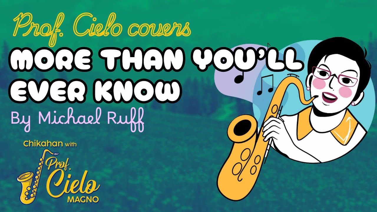Prof. Cielo covers More Than You'll Ever Know