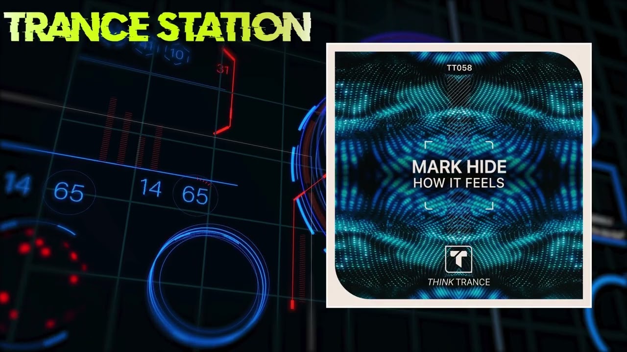 Mark Hide - How It Feels (Extended Mix) [THINK TRANCE]