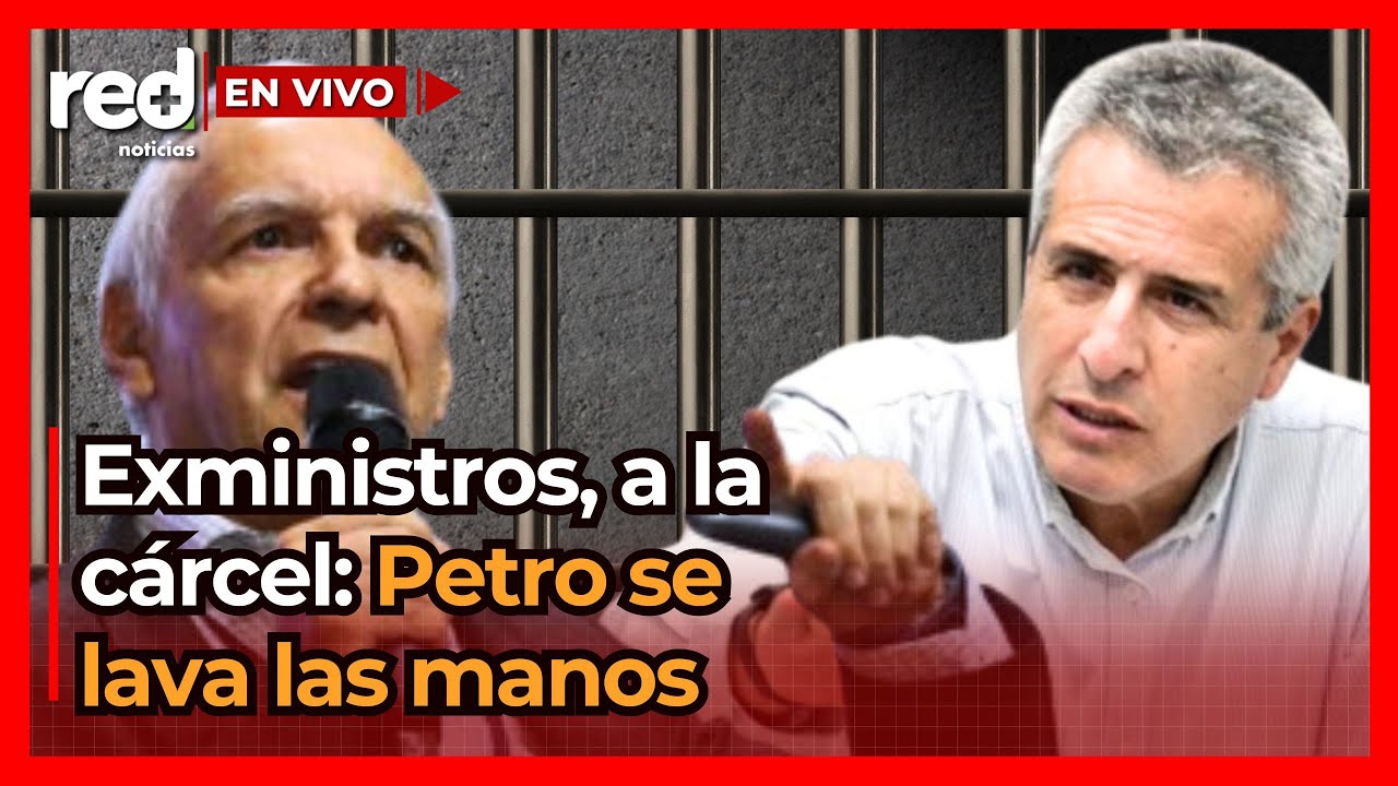A prisión dos exministros de Gustavo Petro por corrupción en la UNGRD: juez descarta casa por cárcel