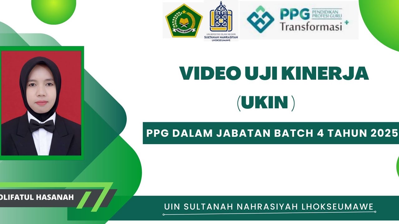 VIDEO UKIN KHOLIFATUL HASANAH PPG DALJAB BATCH 4 TAHUN 2025 (UIN SULTANAH NAHRASIYAH LHOKSEUMAWE)