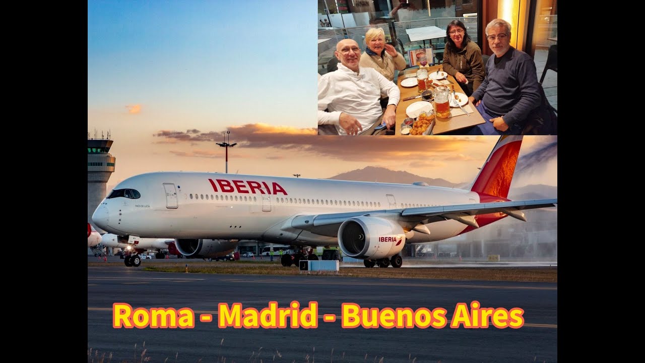 Vuelo ROMA 🇮🇪 MADRID 🇪🇸  BUENOS AIRES 🇦🇷 - Ryanair, Iberia