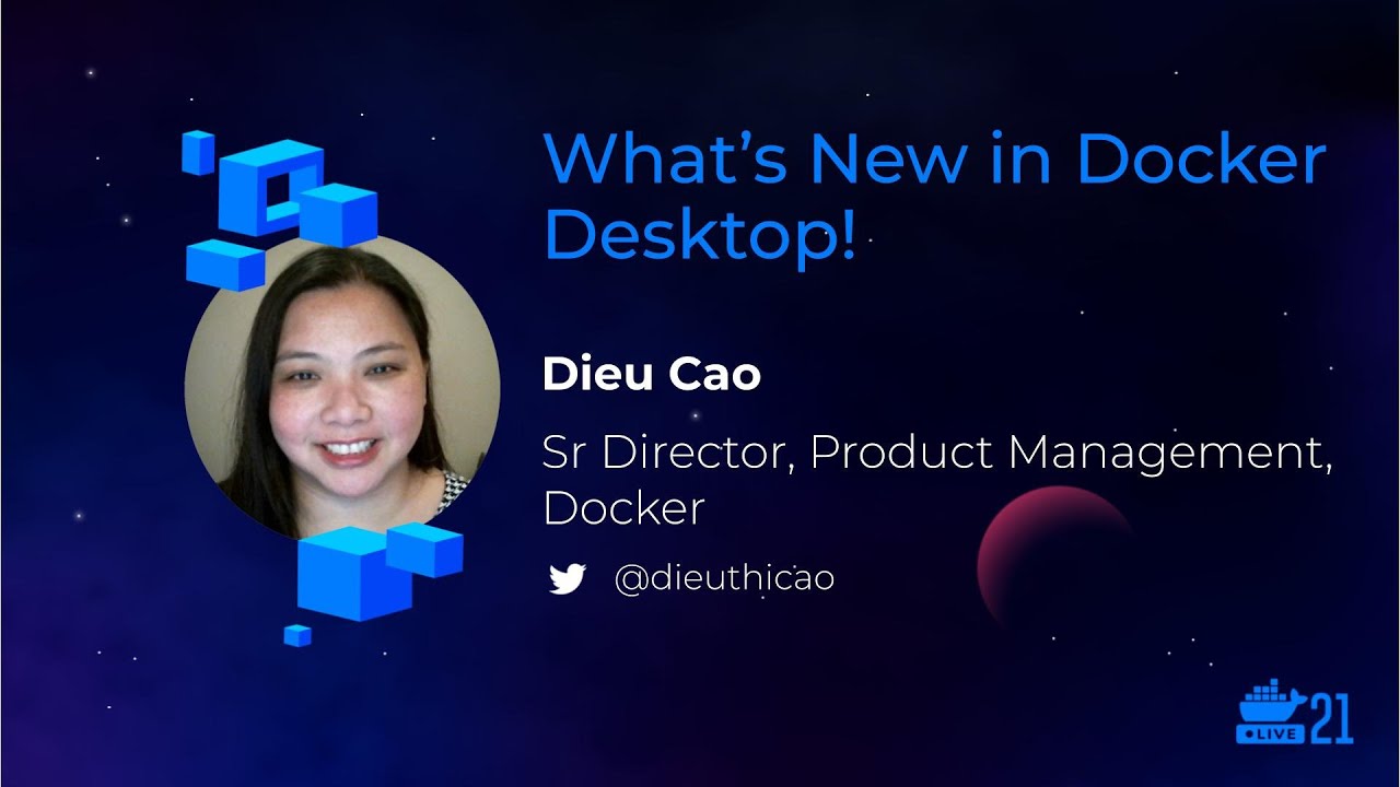 DockerCon 2021: What's New in Docker Desktop?