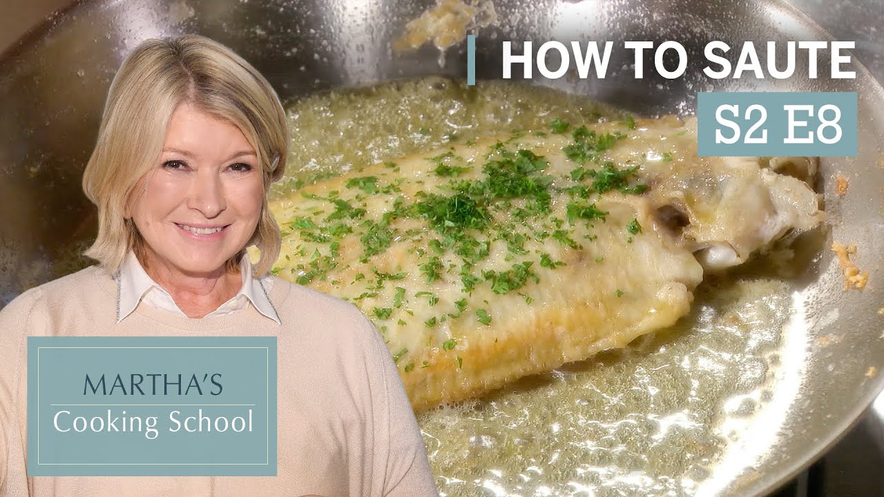 Martha Stewart Teaches You How to Sauté | Martha's Cooking School S2E8 