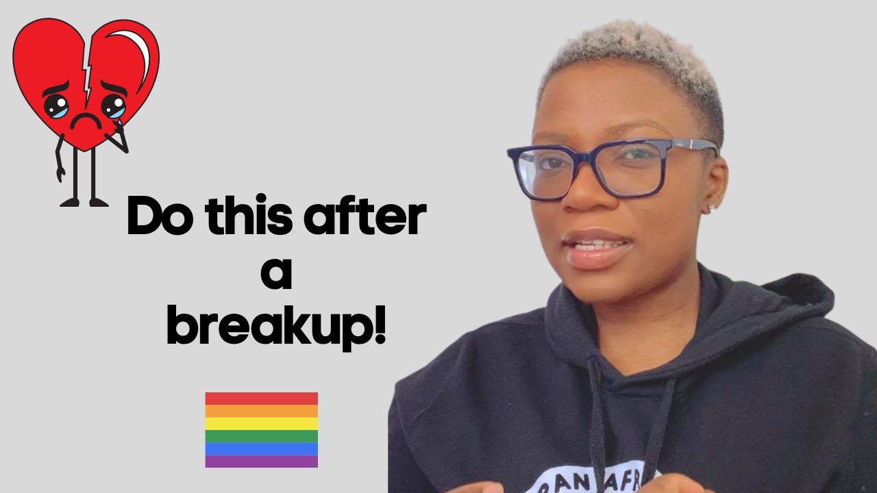 This is what you should do after a breakup 🏳️‍🌈