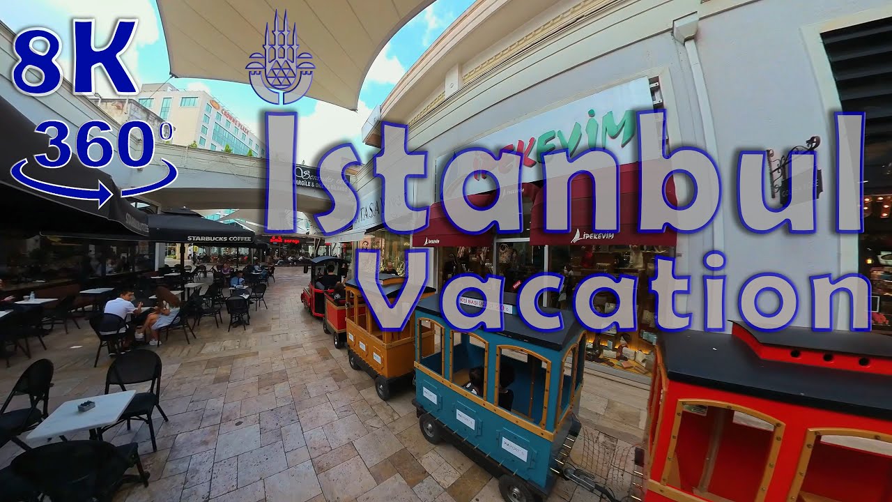 360 8K VR Istanbul ( Viaport Asia Outlet Shopping )