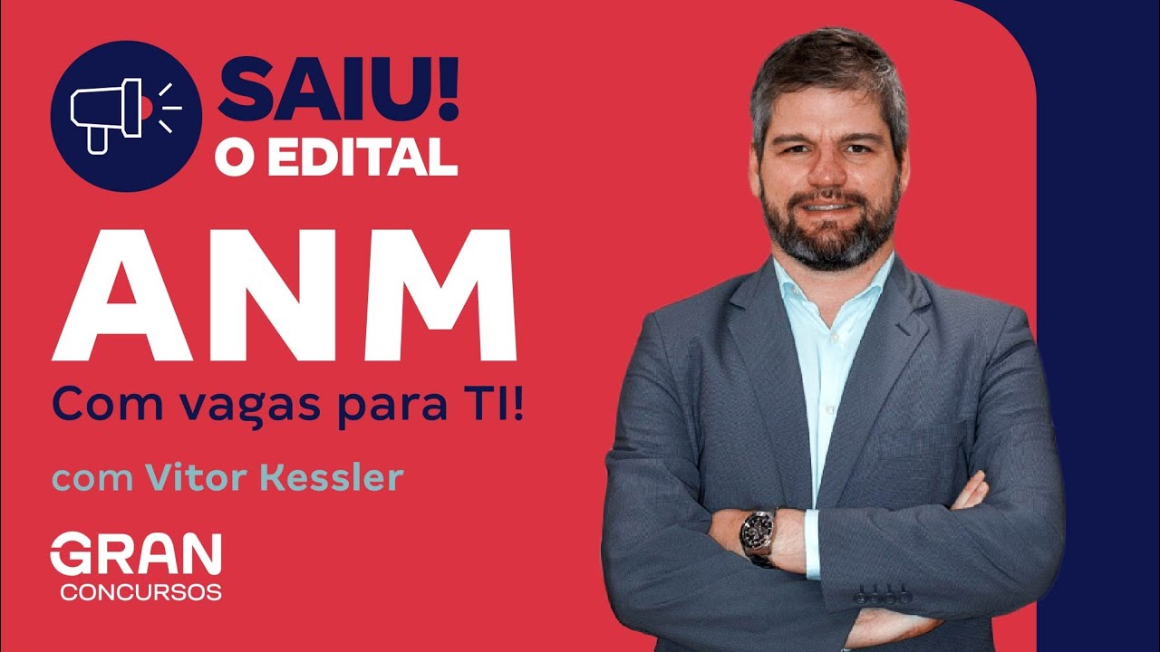 Concurso ANM | Saiu o edital com vagas para TI! com Vitor Kessler