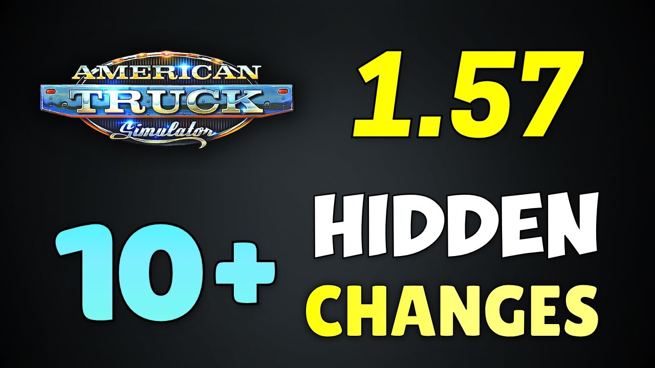 10+ HIDDEN CHANGES In Update 1.57 Open Beta (ATS)