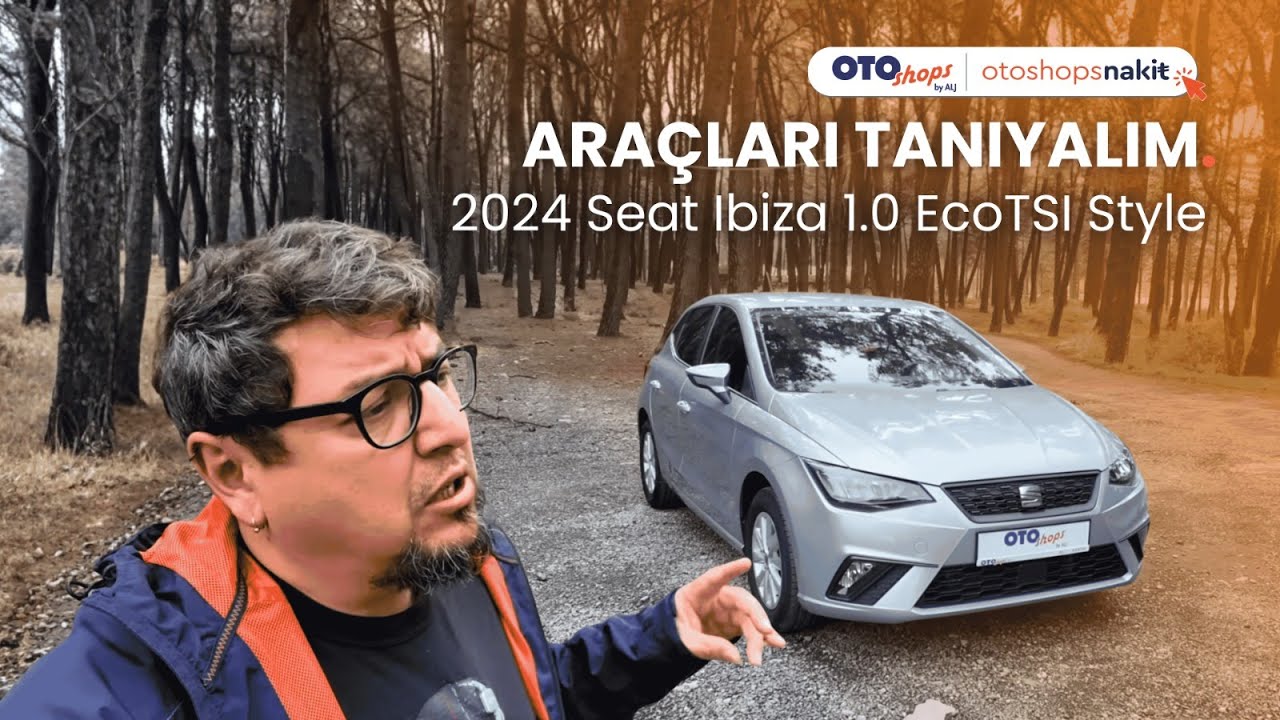 2024 Seat Ibiza 1.0 EcoTSI Style | Yalın Gülmez Anlatıyor
