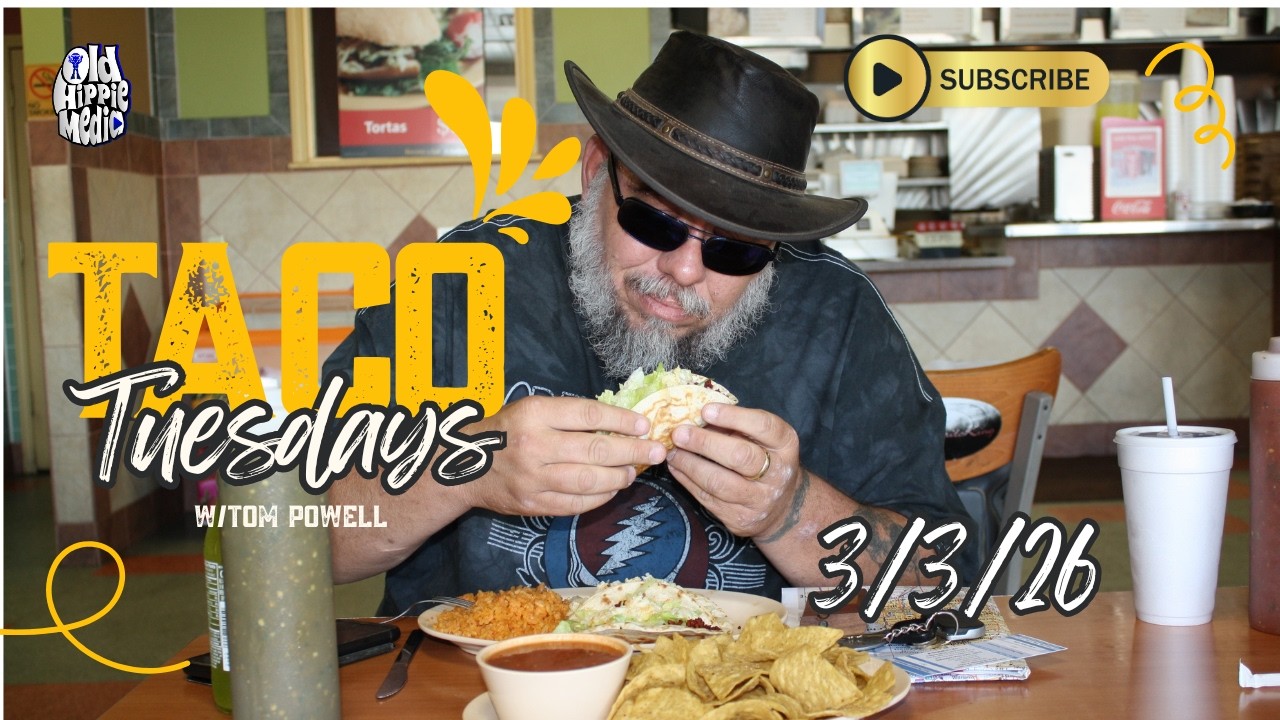 Taco Tuesdays w/ Tom: 3/3/26