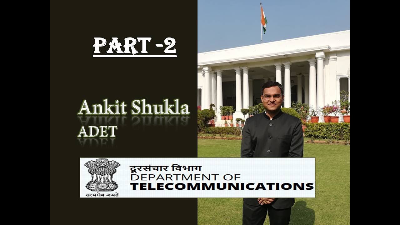 Job Experience of an IES officer | Indian Telecom Service (Part 2)| Ankit Shukla | ESE 2015