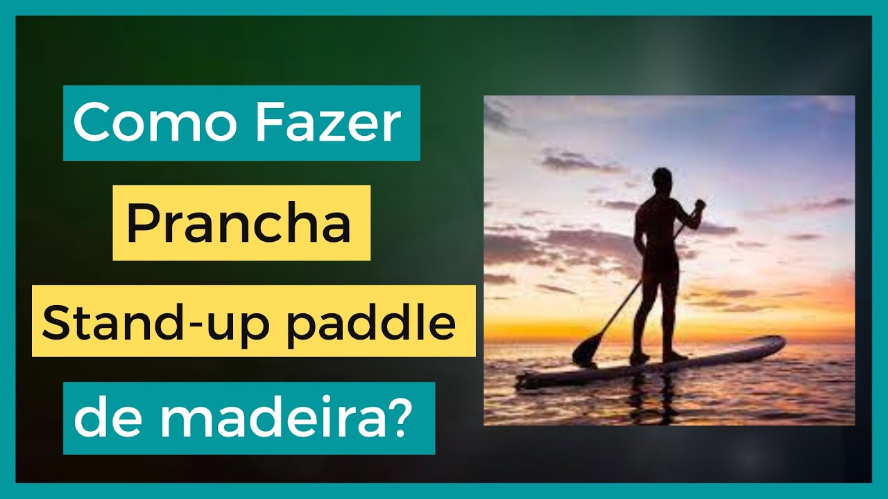 Como fazer uma Prancha de Stand-up paddle de madeira?? Vamos fabricar uma prancha de madeira vídeo 1