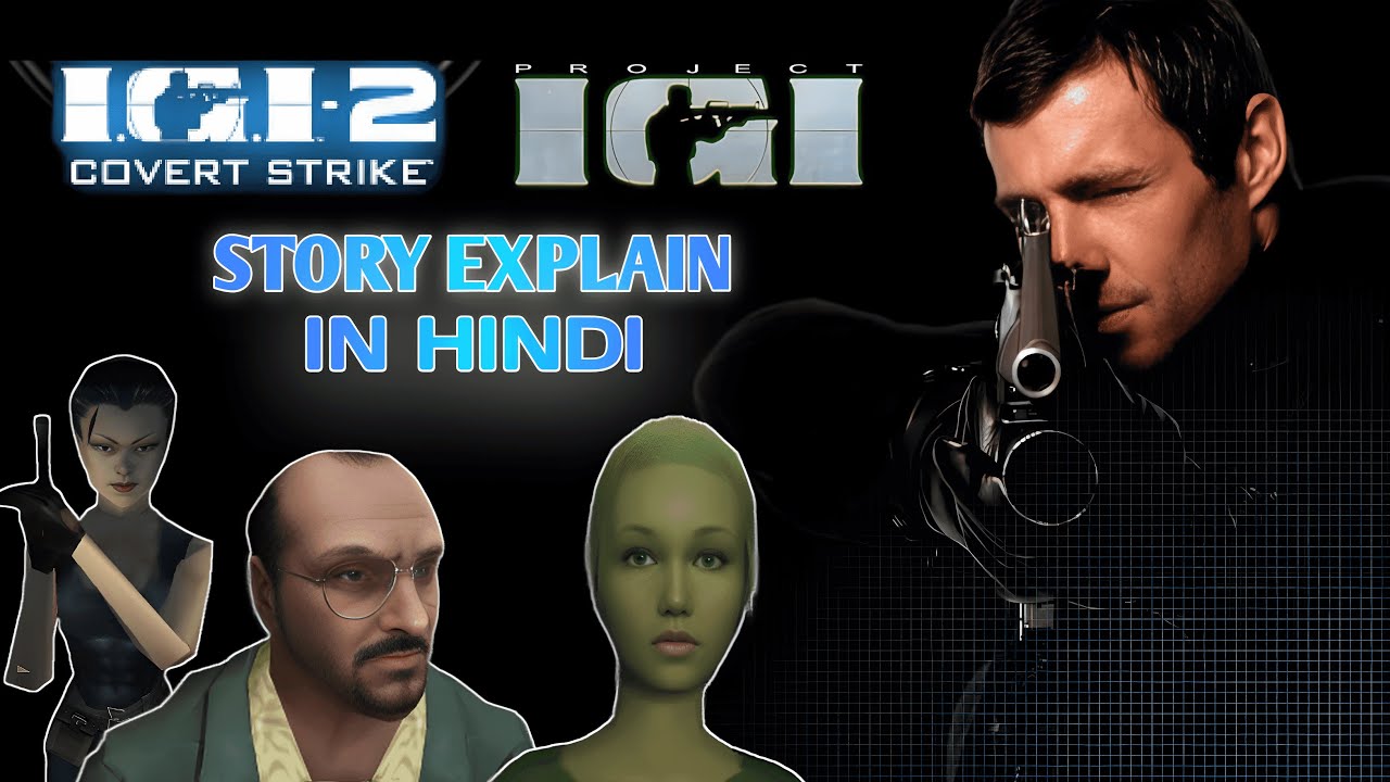 I.G.I 1 & 2 STORYLINE EXPLAIN IN HINDI | IGI SERIES STORY IN HINDI