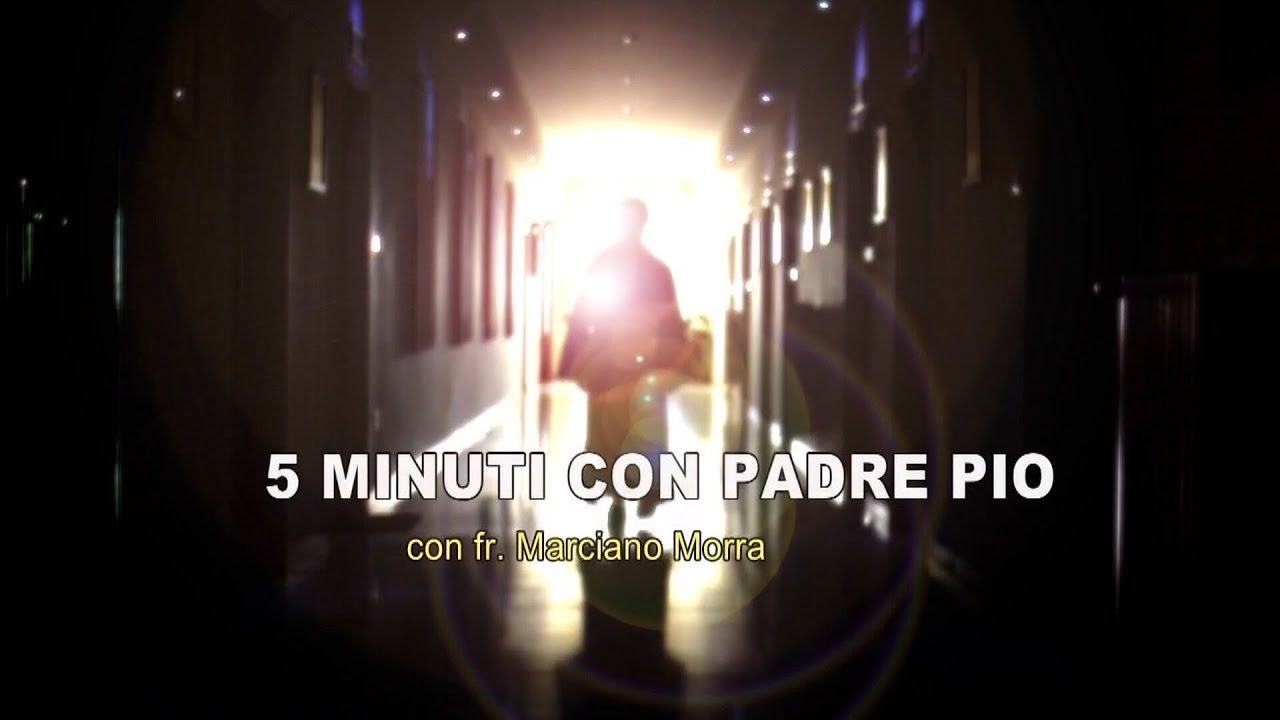 5 minuti con Padre Pio Iniziativa di Dio per la nostra salvezza