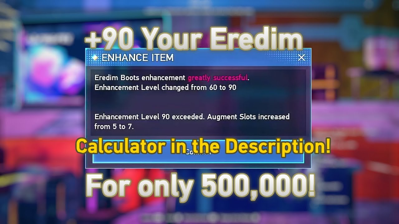 [Outdated] New Cheap +90 Enhancement Trick for Eredim! [PSO2:NGS]