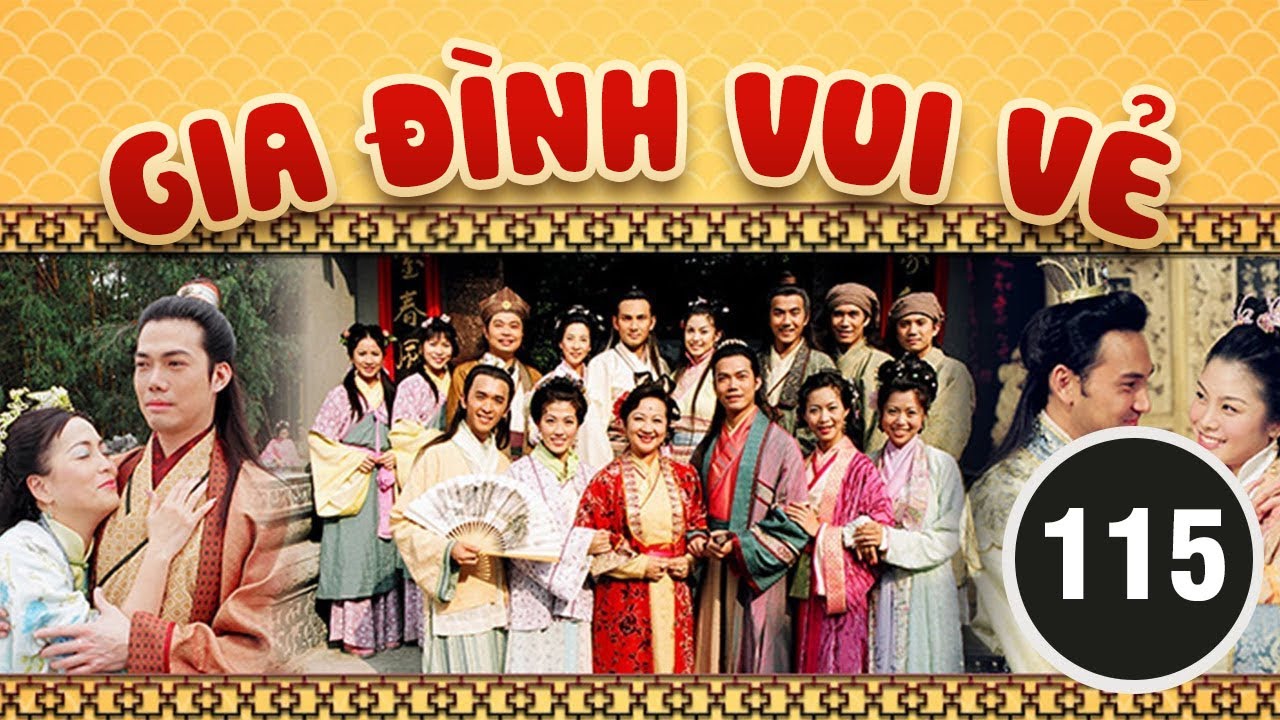 Gia Đình Vui Vẻ 115/164 (Cổ trang) | Tiết Gia Yến, Lâm Văn Long, Tạ Thiên Hoa | TVB 2001