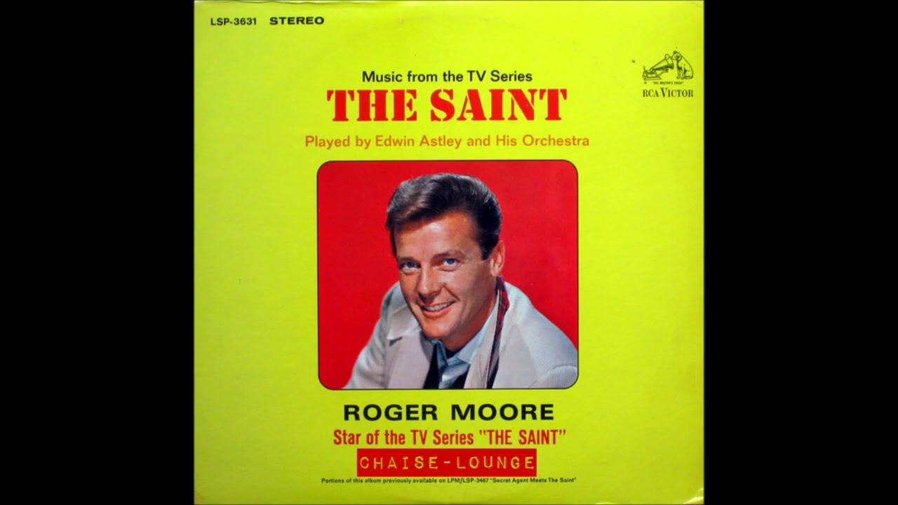 Edwin Astley And His Orchestra ~ Chaise-Lounge ~ The Saint